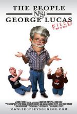 Watch The People vs. George Lucas Myflixer