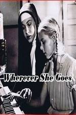 Watch Wherever She Goes Myflixer
