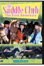 Watch The Saddle Club The First Adventure Myflixer