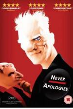 Watch Never Apologize Myflixer