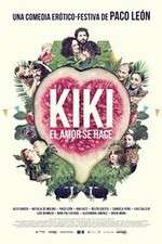 Watch Kiki, el amor se hace Myflixer