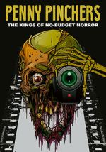 Watch Penny Pinchers: The Kings of No-Budget Horror Myflixer