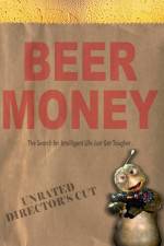 Watch Beer Money Myflixer