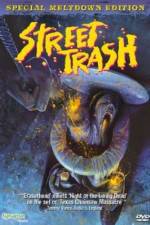 Watch Street Trash Myflixer