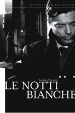 Watch Le notti bianche Myflixer