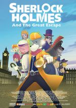 Watch Sherlock Holmes and the Great Escape Myflixer