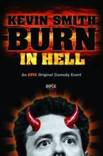 Watch Kevin Smith: Burn in Hell (TV Special 2012) Myflixer