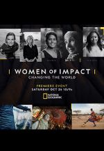 Watch Women of Impact: Changing the World Myflixer