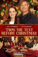 Watch Twas the Text Before Christmas Myflixer