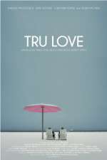 Watch Tru Love Myflixer