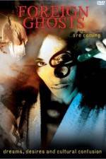 Watch Foreign Ghosts Myflixer