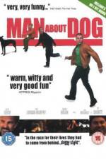 Watch Man About Dog Myflixer