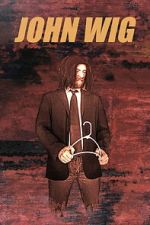Watch John Wig Myflixer
