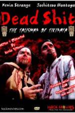 Watch Dead Shit Myflixer