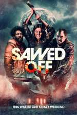 Watch Sawed Off Myflixer