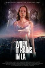 Watch When It Rains in LA Myflixer