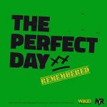Watch The Perfect Day Remembered Myflixer