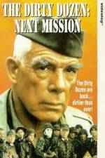 Watch The Dirty Dozen Next Mission Myflixer