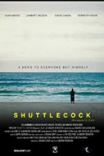 Watch Shuttlecock (Director\'s Cut) Myflixer