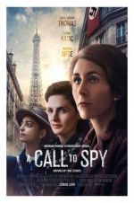 Watch A Call to Spy Myflixer