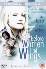 Watch Before Women Had Wings Myflixer