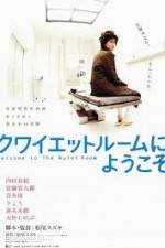 Watch Welcome to the Quiet Room Myflixer