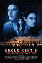 Watch Uncle Kent 2 Myflixer