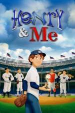 Watch Henry & Me Myflixer