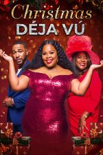 Watch Christmas D�j� Vu Myflixer