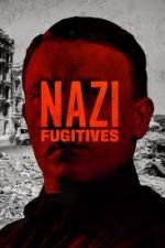 Watch Nazi Fugitives Myflixer