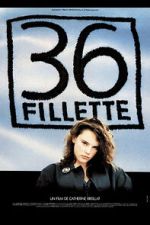 Watch 36 fillette Myflixer
