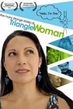 Watch The Many Strange Stories of Triangle Woman Myflixer