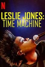 Watch Leslie Jones: Time Machine Myflixer