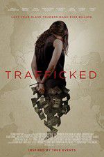 Watch Trafficked Myflixer