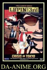 Watch Rupan sansei Hon� no kioku Tokyo Crisis Myflixer