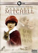Watch Margaret Mitchell: American Rebel Myflixer