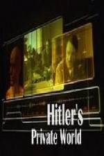 Watch Revealed Hitler's Private World Myflixer
