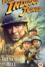 Watch The Adventures of Young Indiana Jones: Trenches of Hell Myflixer