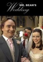 Watch Mr. Bean\'s Wedding (TV Short 2007) Myflixer