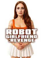 Watch Robot Girlfriend: Revenge Myflixer