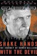 Watch Shake Hands with the Devil The Journey of Romeo Dallaire Myflixer