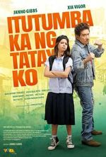 Watch Itutumba ka ng tatay ko Myflixer