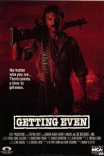 Watch Getting Even Myflixer