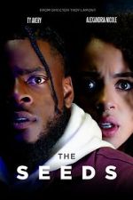 Watch The Seeds Myflixer