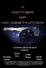 Watch A Mother of No Destination Myflixer