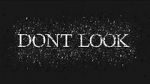 Watch Dont LOOK Myflixer