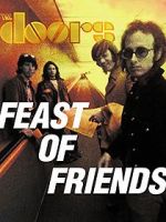 Watch Feast of Friends Myflixer