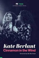 Watch Kate Berlant: Cinnamon in the Wind Myflixer
