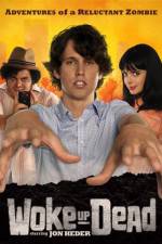 Watch Woke Up Dead Myflixer