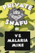 Watch Private Snafu vs. Malaria Mike (Short 1944) Myflixer